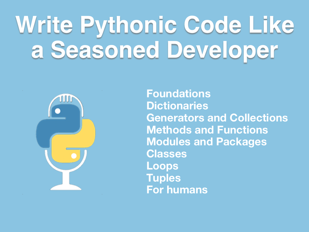 Course: Write Pythonic Code Like a Seasoned Developer