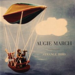 Augie March - Strange Bird