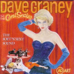 Dave Graney & The Coral Snakes - The Soft 'n' Sexy Sound