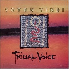 Yothu Yindi - Tribal Voice