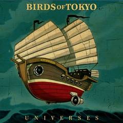 Birds Of Tokyo - Universes