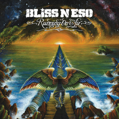 Bliss n Eso - Running on Air