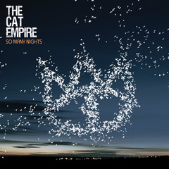 The Cat Empire - So Many Nights